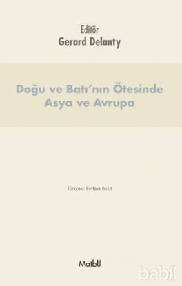 Picture of Doğu ve Batı’nın Ötesinde Asya ve Avrupa