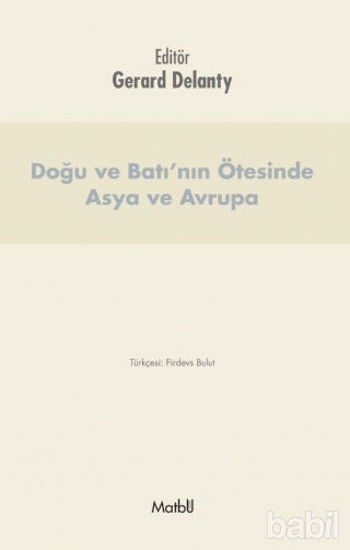 Picture of Doğu ve Batı’nın Ötesinde Asya ve Avrupa