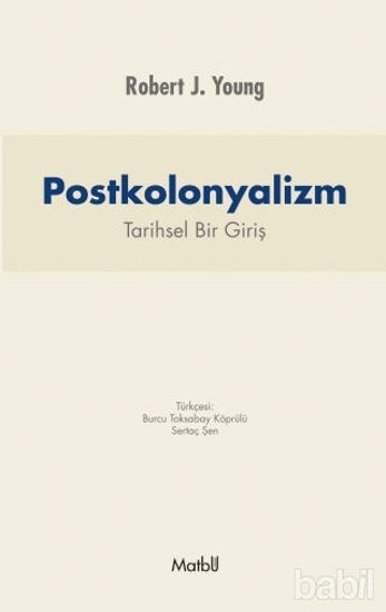 Picture of Postkolonyalizm: Tarihsel Bir Giriş