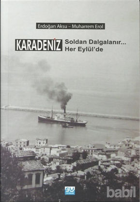 Picture of Karadeniz Soldan Dalgalanır Her Eylül'de