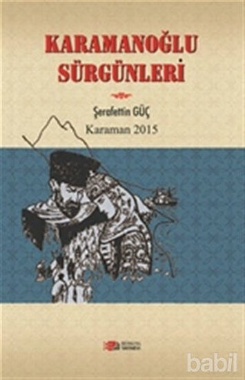 Picture of Karamanoğlu Sürgünleri