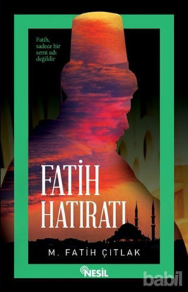 Picture of Fatih Hatıratı