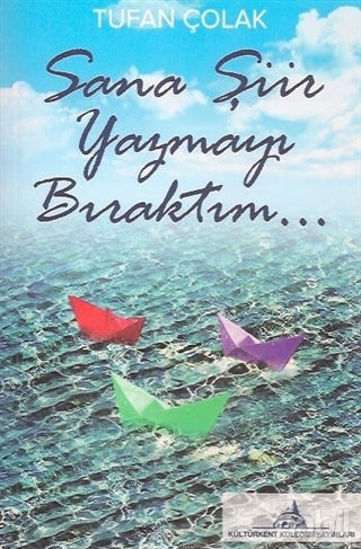 Picture of Sana Şiir Yazmayı Bıraktım...