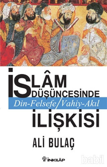 Picture of İslam Düşüncesinde Din Felsefe Vahiy Akıl İlişkisi