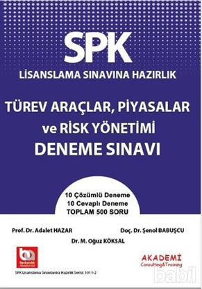 Picture of SPK Lisanslama Sınavına Hazırlık Türev Araçlar, Piyasalar ve Risk Yönetimi Soru Bankası