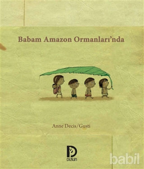 Picture of Babam Amazon Ormanları’nda