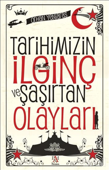 Picture of Tarihimizin İlginç ve Şaşırtan Olayları