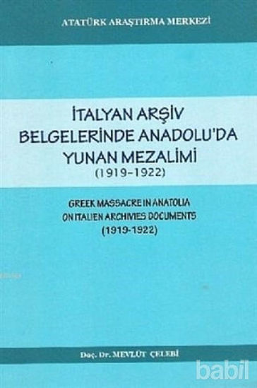 Picture of İtalyan Arşiv Belgelerinde Anadou'da Yunan Mezalimi