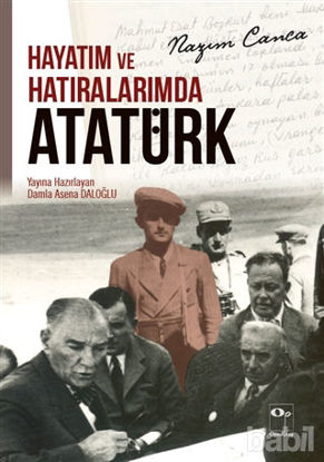 Picture of Hayatım ve Hatıralarımda Atatürk
