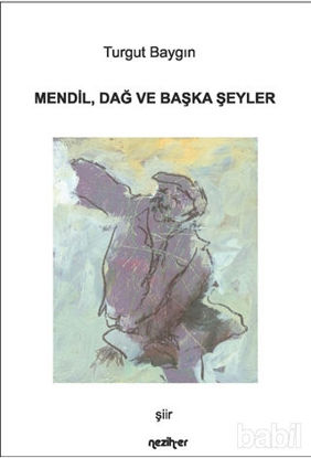 Picture of Mendil Dağ ve Başka Şeyler