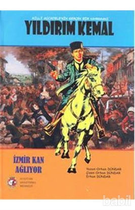 Picture of Milli Mücadele'nin Gerçek Kahramanı Yıldırım Kemal