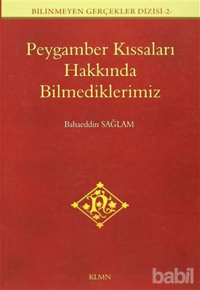 Picture of Peygamber Kıssaları Hakkında Bilmediklerimiz