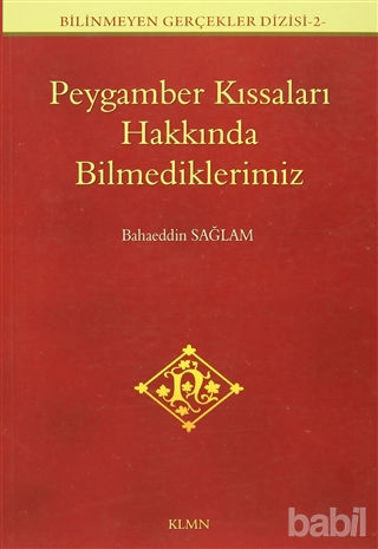 Picture of Peygamber Kıssaları Hakkında Bilmediklerimiz