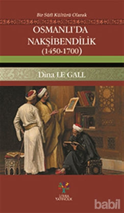 Picture of Osmanlı’da Nakşibendilik (1450-1700)