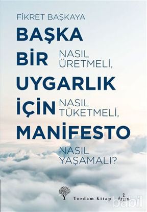 Picture of Başka Bir Uygarlık İçin Manifesto