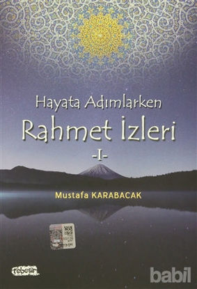 Picture of Hayata Adımlarken Rahmet İzleri 1