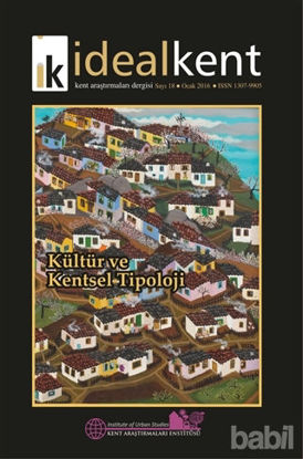 Picture of İdeal Kent - Kent Araştırmaları Dergisi Sayı: 18