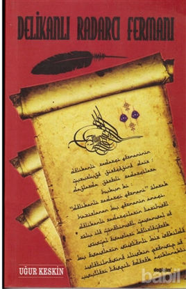 Picture of Delikanlı Radarcı Fermanı