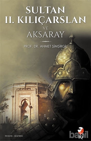 Picture of Sultan 2. Kılıçarslan ve Aksaray