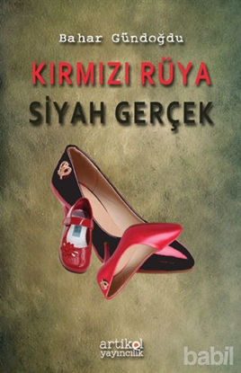 Picture of Kırmızı Rüya Siyah Gerçek