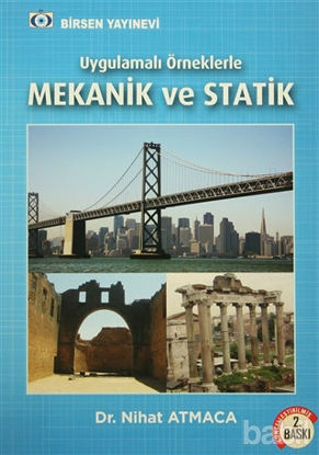 Picture of Uygulamalı Örneklerle Mekanik ve Statik