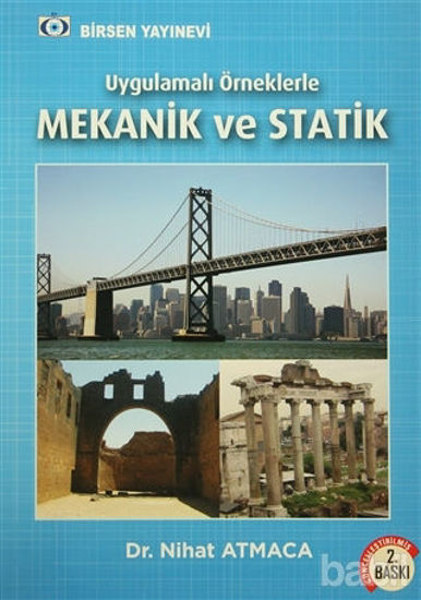 Picture of Uygulamalı Örneklerle Mekanik ve Statik