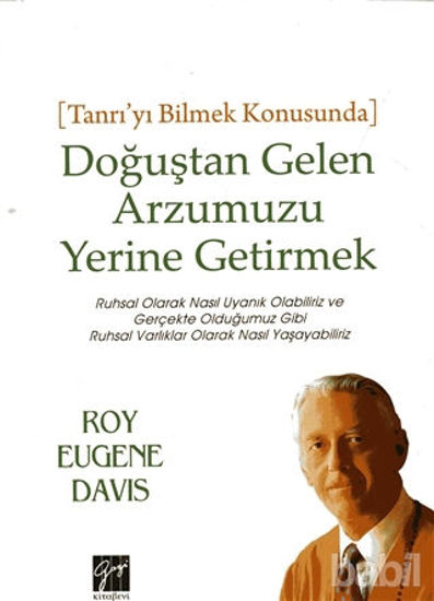 Picture of Doğuştan Gelen Arzumuzu Yerine Getirmek