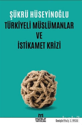 Picture of Türkiyeli Müslümanlar ve İstikamet Krizi