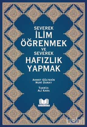 Picture of Severek İlim Öğrenmek ve Severek Hafızlık Yapmak