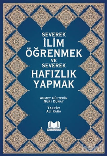 Picture of Severek İlim Öğrenmek ve Severek Hafızlık Yapmak