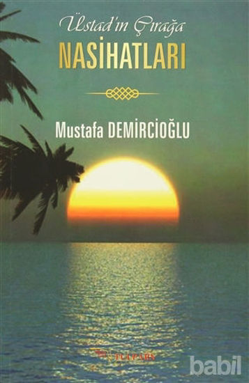 Picture of Üstad'ın Çırağa Nasihatları