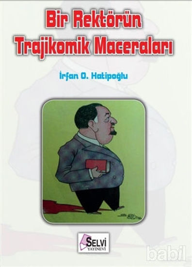 Picture of Bir Rektörün Trajikomik Maceraları