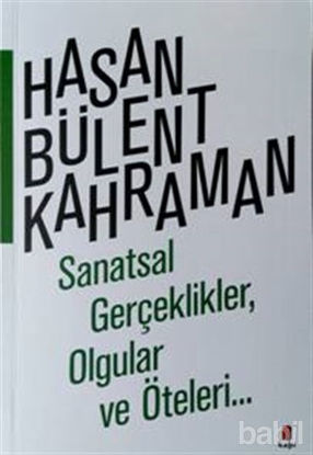 Picture of Sanatsal Gerçeklikler, Olgular ve Öteleri…