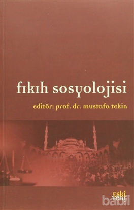 Picture of Fıkıh Sosyolojisi