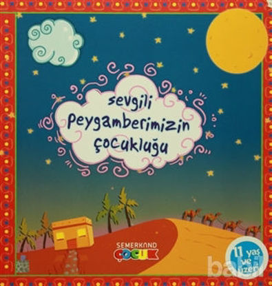 Picture of Sevgili Peygamberimizin Çocukluğu