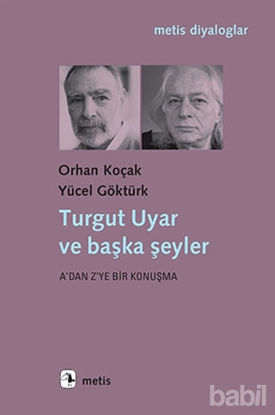 Picture of Turgut Uyar ve Başka Şeyler