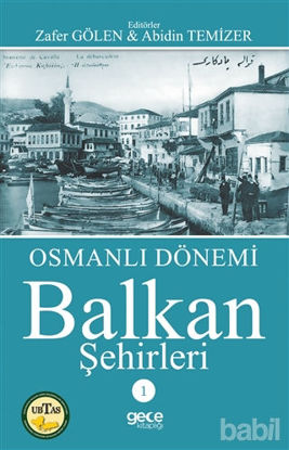 Picture of Osmanlı Dönemi Balkan Şehirleri 1