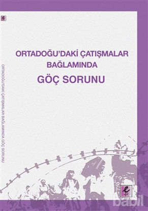Picture of Ortadoğu’daki Çatışmalar Bağlamında Göç Sorunu