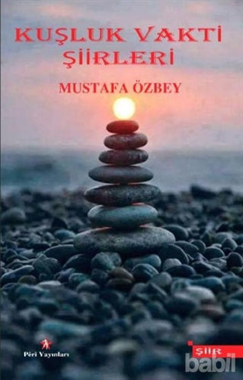Picture of Kuşluk Vakti Şiirleri