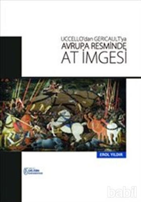 Picture of Uccello'dan Gericault'ya Avrupa Resminde At İmgesi