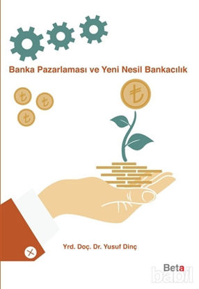 Picture of Banka Pazarlaması ve Yeni Nesil Bankacılık