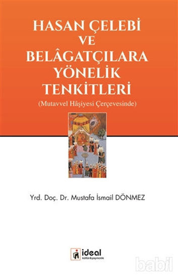 Picture of Hasan Çelebi ve Belagatçılara Yönelik Tenkitleri