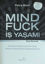 Picture of Mind Fuck - İş Yaşamı