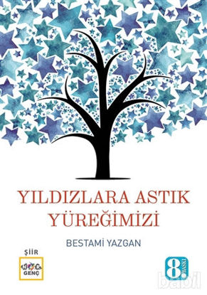 Picture of Yıldızlara Astık Yüreğimizi