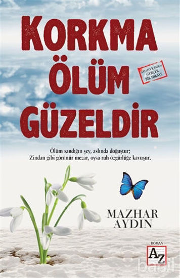 Picture of Korkma Ölüm Güzeldir