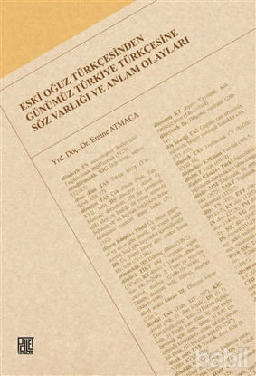 Picture of Eski Oğuz Türkçesinden Günümüz Türkiye Türkçesine Söz Varlığı ve Anlam Olayları