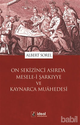 Picture of On Sekizinci Asırda Mesele-i Şarkıyye ve Kaynarca Muahedesi