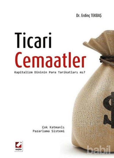 Picture of Ticari Cemaatler Kapitalizm Dininin Para Tarikatları Mı?