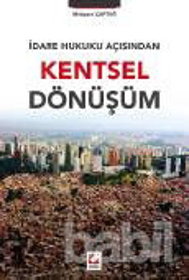 Picture of İdare Hukuku Açısından Kentsel Dönüşüm