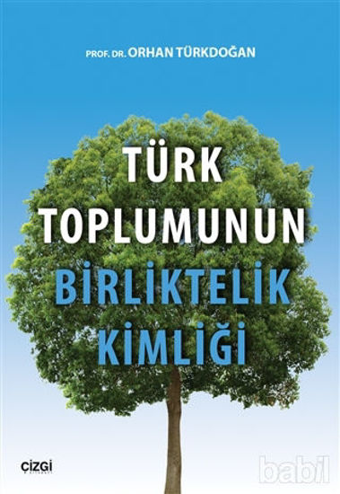 Picture of Türk Toplumunun Birliktelik Kimliği